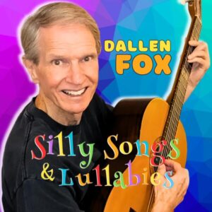 Silly Songs & Lullabies