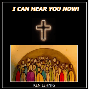 I Can Hear You Now!