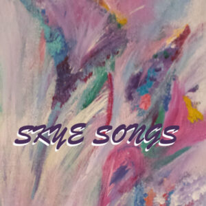 Skye Songs